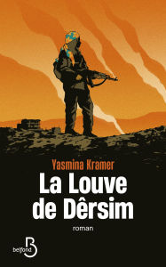 Title: La Louve de Dersim, Author: Yasmina Kramer