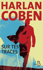 Title: Sur tes traces, Author: Harlan Coben
