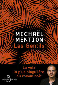 Title: Les Gentils, Author: Michaël Mention