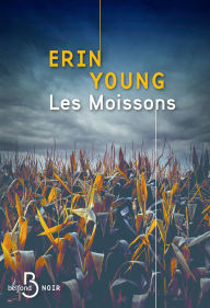 Title: Les Moissons, Author: Erin Young