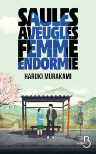 Title: Saules aveugles, femme endormie, Author: Haruki Murakami