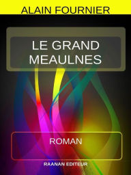 Title: Le Grand Meaulnes, Author: Alain-Fournier