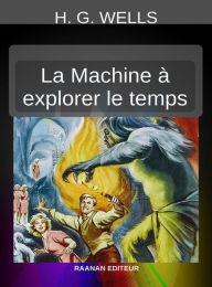 Title: La Machine à explorer le temps, Author: H. G. Wells