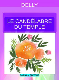 Title: Le candélabre du temple, Author: Delly