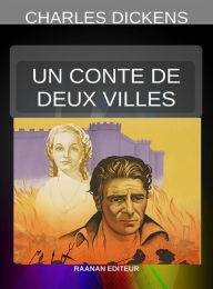 Title: Un Conte de deux villes, Author: Charles Dickens