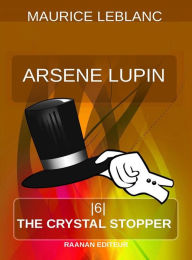 Title: The Crystal Stopper, Author: Maurice Leblanc