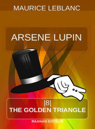 Title: The Golden Triangle, Author: Maurice Leblanc