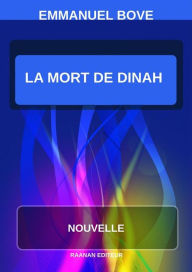 Title: La Mort de Dinah, Author: Emmanuel Bove