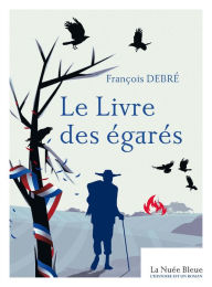 Title: Le livre des égarés, Author: François Debré