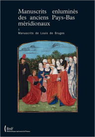 Title: Manuscrits de Louis de Bruges, Author: P. Schandel