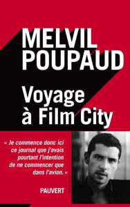 Title: Voyage à Film City, Author: Melvil Poupaud