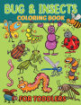 Bugs & Insects Coloring Book for Kids: Activity Book for Kids, Simple Coloring Book for Toddlers