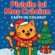 Title: Pisicile lui Moș Crăciun - Carte de colorat, Author: Chris Martin