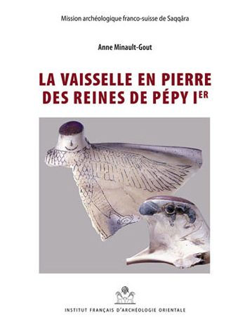 La vaisselle en pierre des reines de Pepy Ier