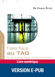 Title: Faire face au TAG, Author: Franck Peyré