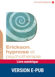 Title: Erickson, hypnose et psychothérapie, Author: Dominique Meggle