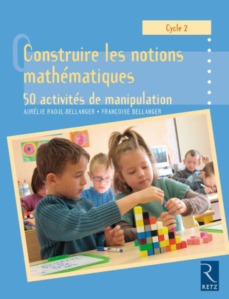 Construire les notions mathématiques