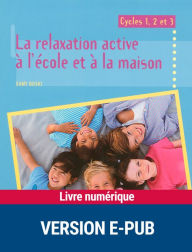 Title: Relaxation active à l'école et à la maison, Author: Samy Boski
