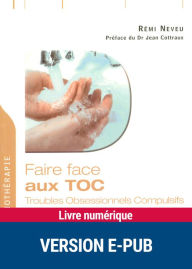 Title: Faire face aux TOC, Author: Rémi Neveu