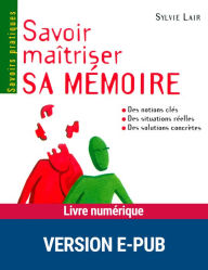 Title: Savoir maîtriser sa mémoire, Author: Sylvie Lair