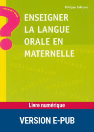 Title: Enseigner la langue orale en maternelle, Author: Philippe Boisseau