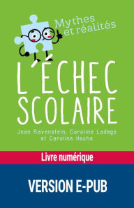 Title: L'échec scolaire, Author: Jean Ravestein