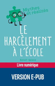 Title: Le harcèlement à l'école, Author: Benoît Galand