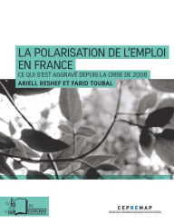 Title: La Polarisation de l'emploi en France: Ce qui s'est aggravé depuis la crise de 2008, Author: Ariell Reshef