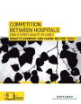 Competition between Hospitals: Does it affect Quality of Care ?