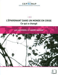 Title: L'Épargnant dans un monde en crise - Ce qui a changé, Author: Luc Arrondel