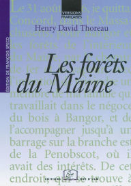 Title: Les forêts du Maine, Author: Henry David Thoreau