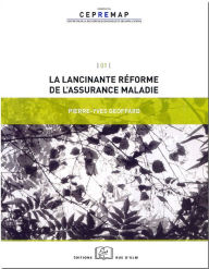 Title: La lancinante réforme de l'assurance maladie, Author: Pierre-Yves Geoffard