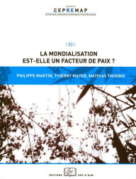 Title: La mondialisation est-elle un facteur de paix ?, Author: Philippe Martin