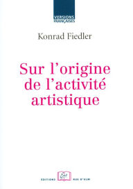Title: Sur l'origine de l'activité artistique, Author: Danièle Cohn