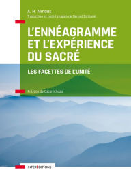 Title: L'Ennéagramme et l'expérience du sacré: Les facettes de l'unité, Author: A.H. Almaas