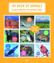 Title: My Book of Animals: A Walk Through the National Parks, Author: Denis Pero