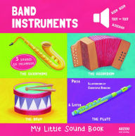 Title: Band Instruments (My Little Sound Book Series), Author: Christophe Boncens