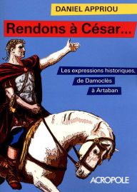 Title: Rendons à César..., Author: Daniel Appriou