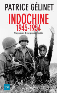 Title: Indochine 1946-1954, Author: Patrice Gelinet