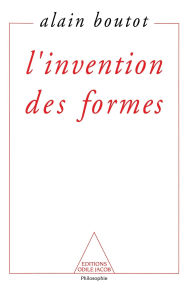 Title: L'Invention des formes, Author: Boutot-A