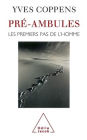 Preambles: The First Steps of Mankind / Prï¿½-ambules: Les premiers pas de l'Homme