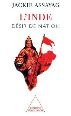 India: The Desire of Nationhood / L'Inde: Dï¿½sir de nation