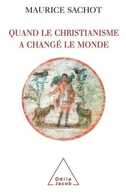 When ChristianI'm changed the world / Quand le christianisme a changï¿½ monde: I. La subversion chrï¿½tienne du monde antique