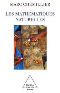 Title: Natural Mathematics / Les Mathï¿½matiques naturelles, Author: Marc Chemillier