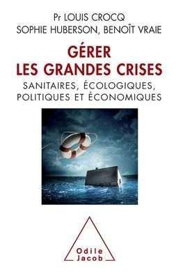 Managing Crises / GERER LES CRISES