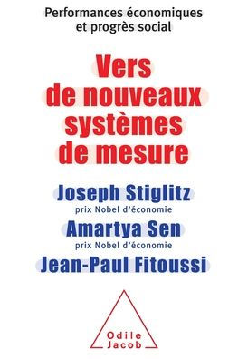 Towards new measurement systems / Vers de nouveaux systï¿½mes mesure: Performances ï¿½conomiques et progrï¿½s social
