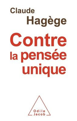 Against Uniform Thinking / Contre la pensï¿½e unique