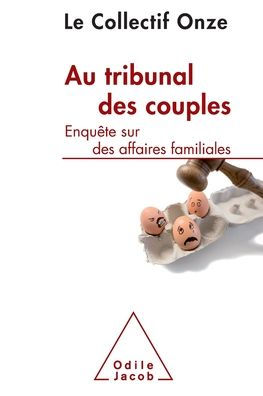 An Enquiry in the Courts / Au tribunal des couples: Enquï¿½te sur des affaires familiales