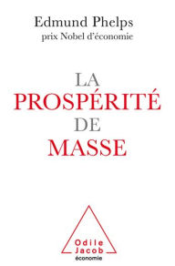 Title: La Prospérité de masse, Author: Edmund Phelps