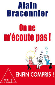Title: On ne m'écoute pas !, Author: Alain Braconnier